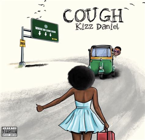 kizz daniel cough (odo) lyrics|Kizz Daniel & Becky G